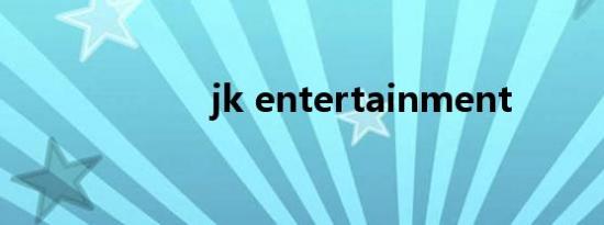 jk entertainment