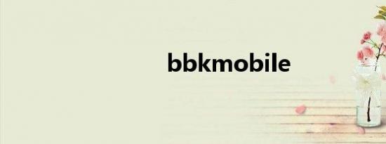 bbkmobile