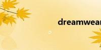 dreamwear