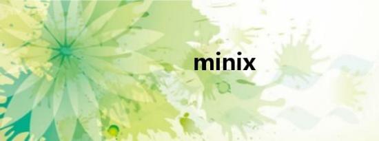 minix