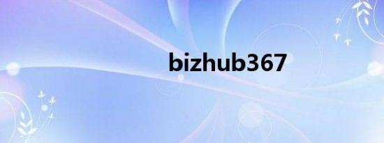 bizhub367