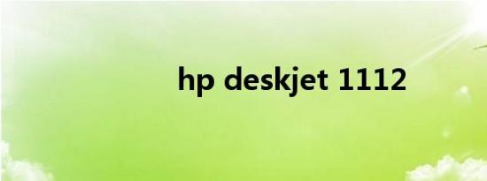 hp deskjet 1112