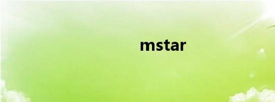 mstar