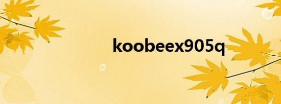 koobeex905q