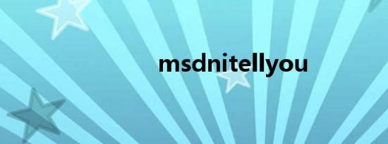 msdnitellyou