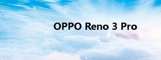 OPPO Reno 3 Pro