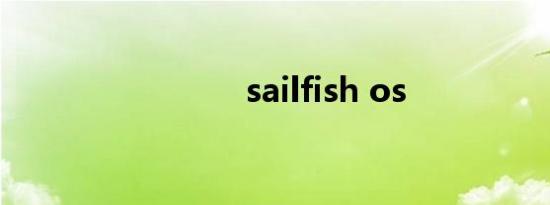 sailfish os