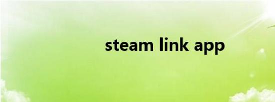 steam link app