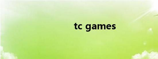 tc games